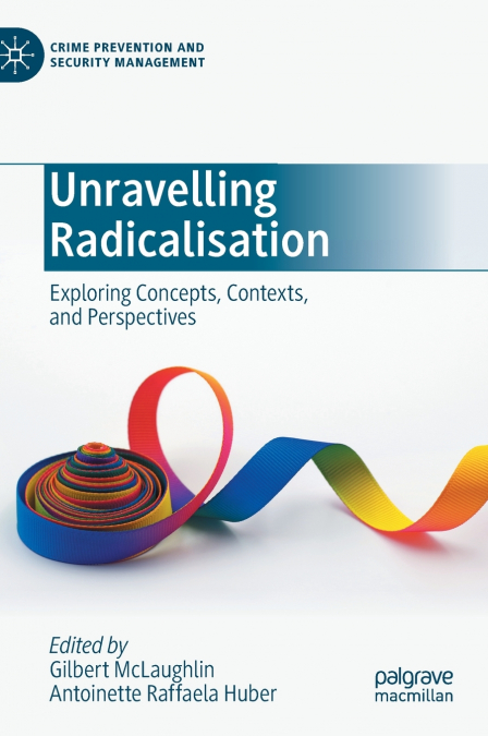 Unravelling Radicalisation
