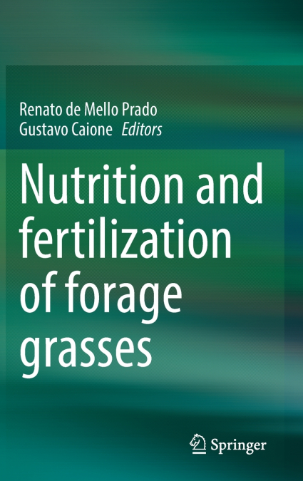 Nutrition and fertilization of forage grasses