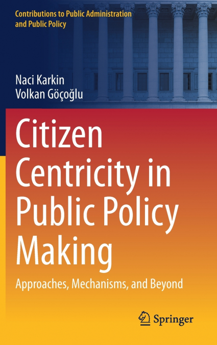 Citizen Centricity in Public Policy Making