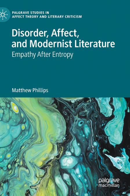 Disorder, Affect, and Modernist Literature