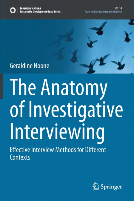 The Anatomy of Investigative Interviewing