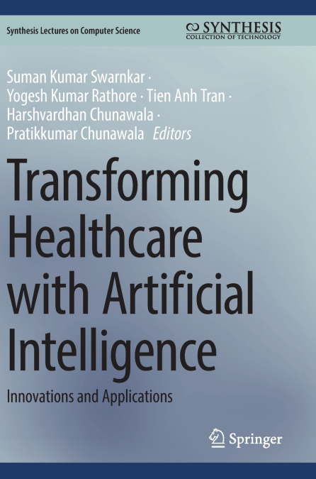 Transforming Healthcare with Artificial Intelligence