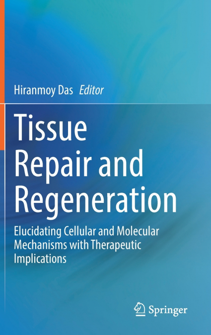 Tissue Repair and Regeneration