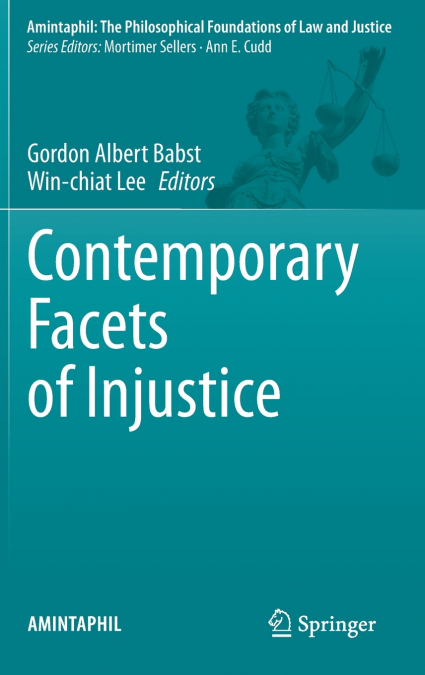 Contemporary Facets of Injustice