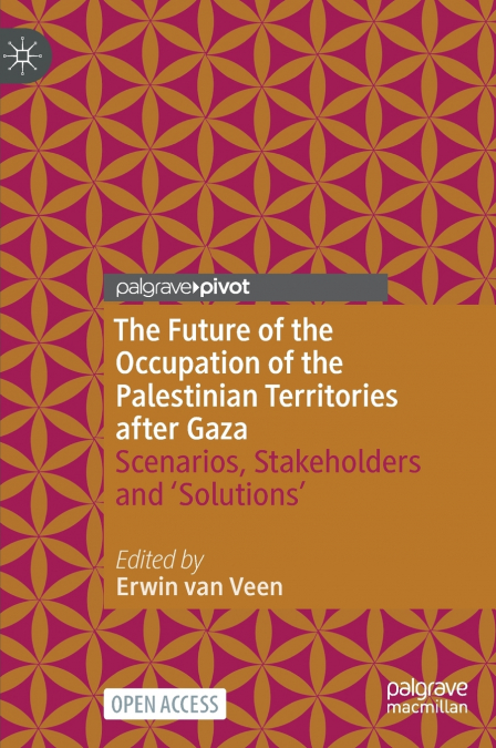 The Future of the Occupation of the Palestinian Territories after Gaza