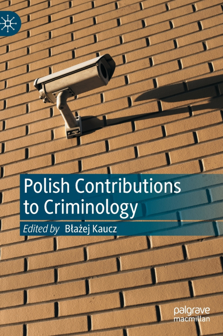 Polish Contributions to Criminology