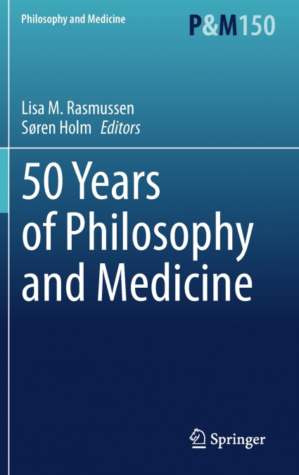 50 Years of Philosophy and Medicine