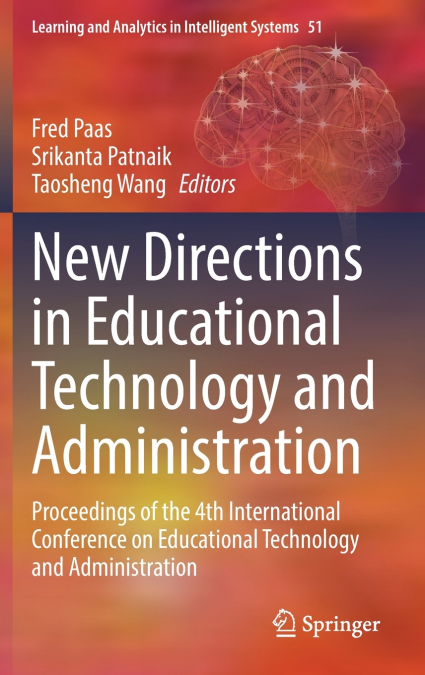 New Directions in Educational Technology and Administration