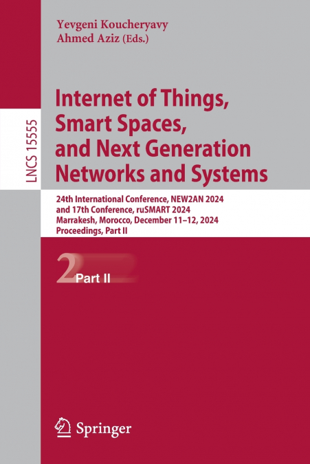 Internet of Things, Smart Spaces, and Next Generation Networks and Systems