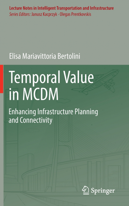 Temporal Value in MCDM