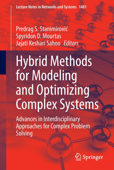 Hybrid Methods for Modeling and Optimizing Complex Systems