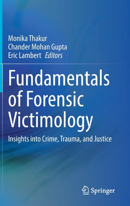 Fundamentals of Forensic Victimology