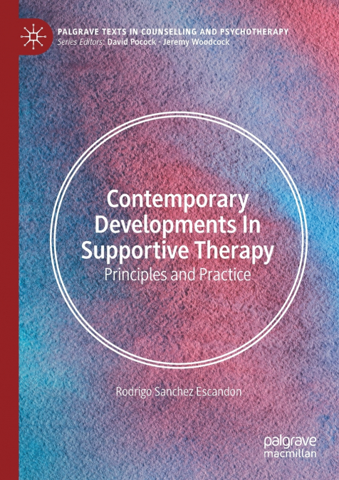 Contemporary Developments in Supportive Therapy