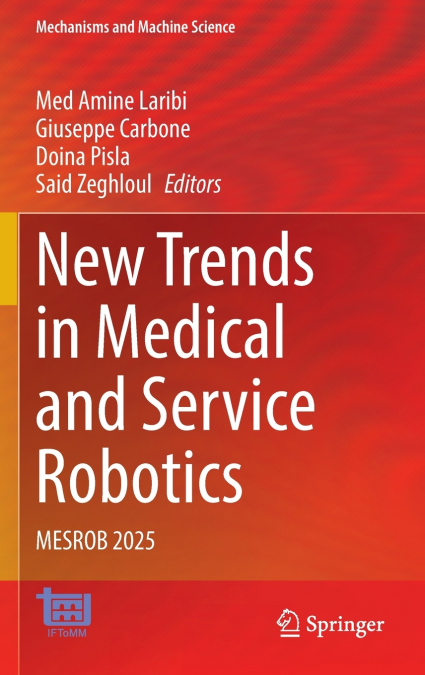 New Trends in Medical and Service Robotics