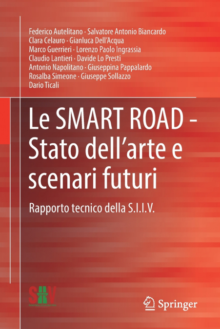 Le SMART ROAD - Stato dell’arte e scenari futuri