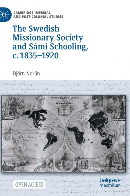 The Swedish Missionary Society and Sámi Schooling, c. 1835-1920