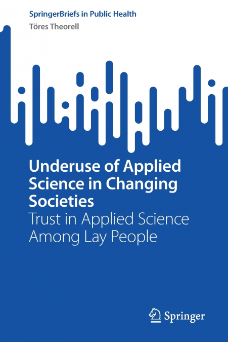 Underuse of Applied Science in Changing Societies