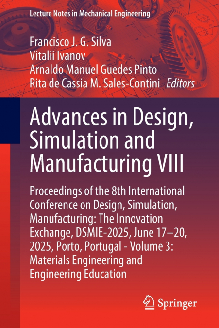 Advances in Design, Simulation and Manufacturing VIII