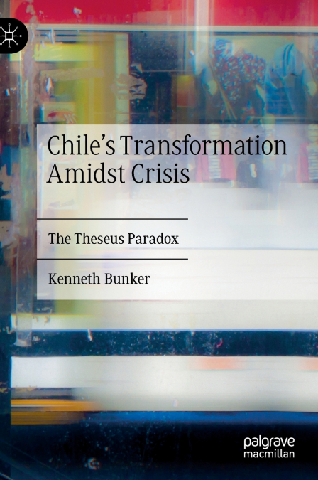 Chile’s Transformation Amidst Crisis