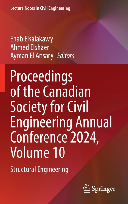 Proceedings of the Canadian Society for Civil Engineering Annual Conference 2024, Volume 10