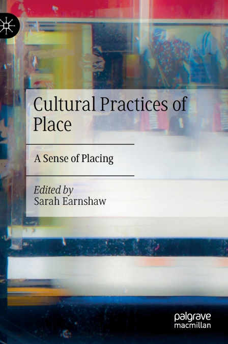 Cultural Practices of Place