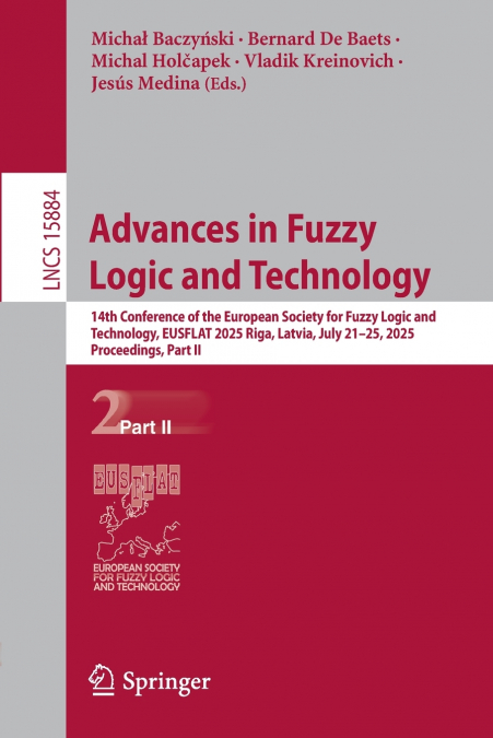 Advances in Fuzzy Logic and Technology