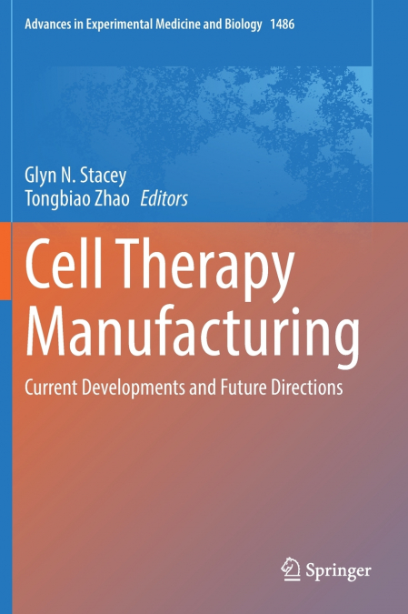 Cell Therapy Manufacturing
