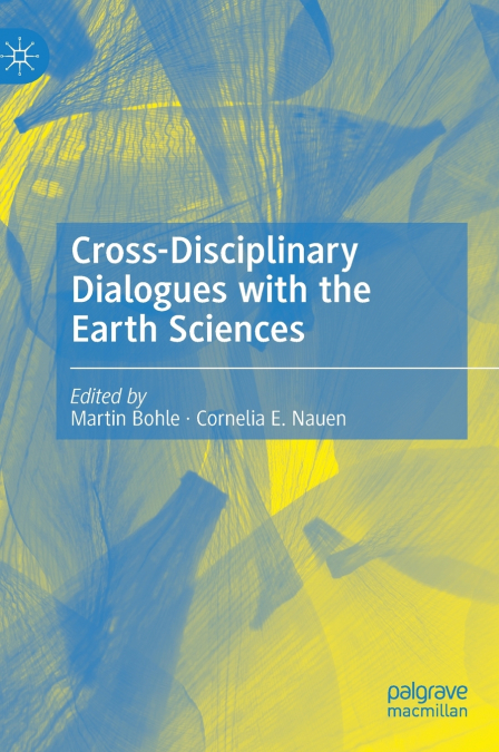 Cross-Disciplinary Dialogues with the Earth Sciences