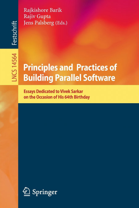 Principles and Practices of Building Parallel Software