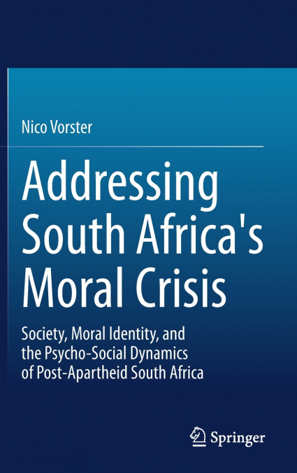 Addressing South Africa’s Moral Crisis