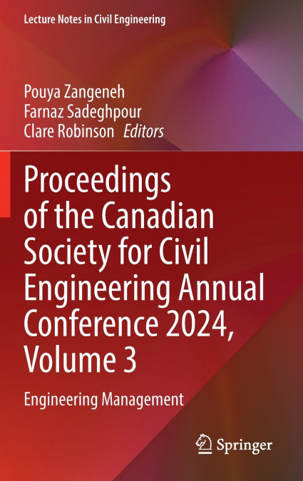 Proceedings of the Canadian Society for Civil Engineering Annual Conference 2024, Volume 3