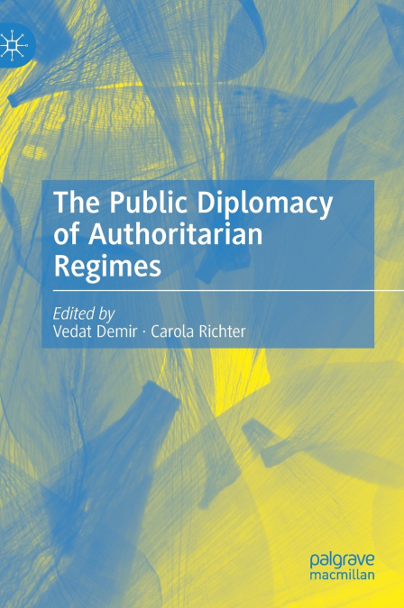 The Public Diplomacy of Authoritarian Regimes