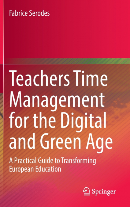 Teachers Time Management for the Digital and Green Age