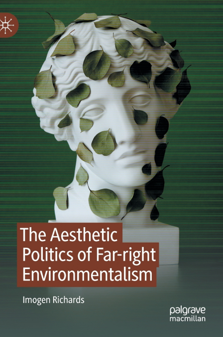 The Aesthetic Politics of Far-right Environmentalism