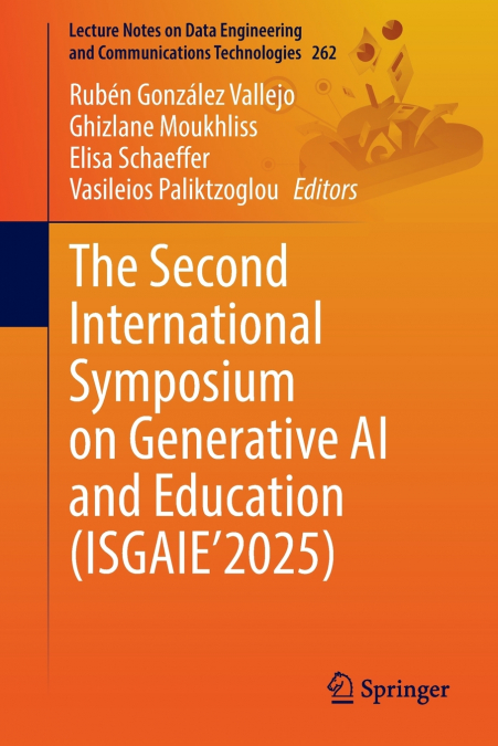 The Second International Symposium on Generative AI and Education (ISGAIE’2025)