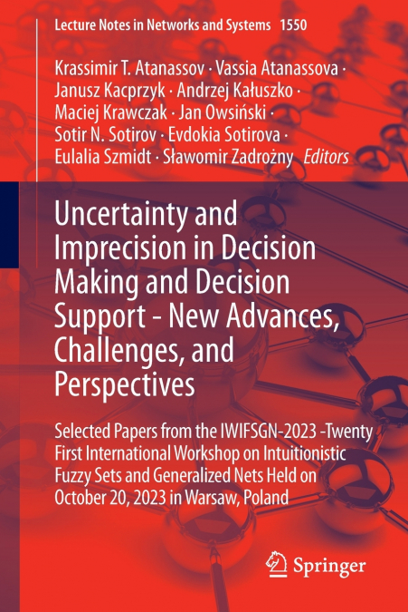 Uncertainty and Imprecision in Decision Making and Decision Support - New Advances, Challenges, and Perspectives