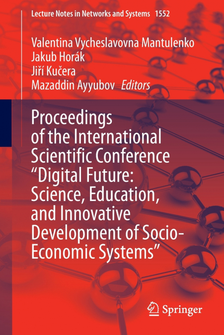 Proceedings of the International Scientific Conference 'Digital Future