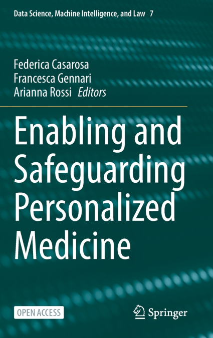 Enabling and Safeguarding Personalized Medicine