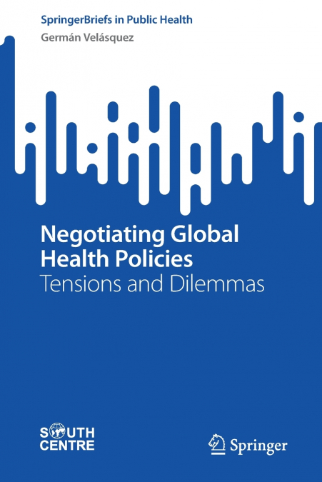 Negotiating Global Health Policies