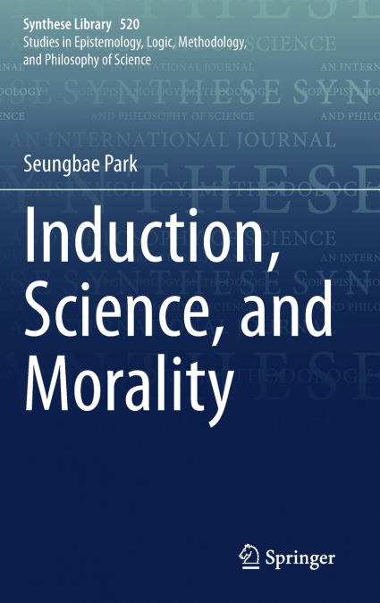 Induction, Science, and Morality