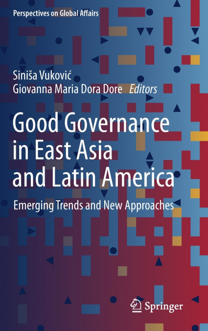 Good Governance in East Asia and Latin America