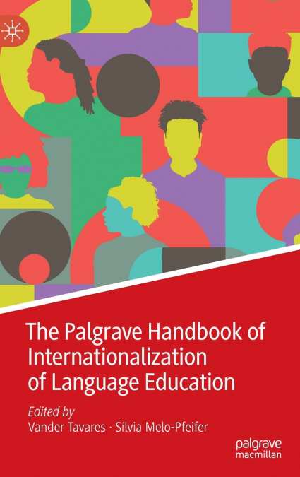 The Palgrave Handbook of Internationalization of Language Education