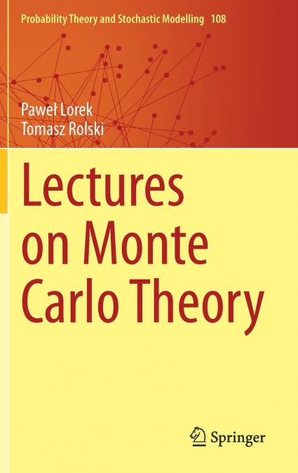 Lectures on Monte Carlo Theory