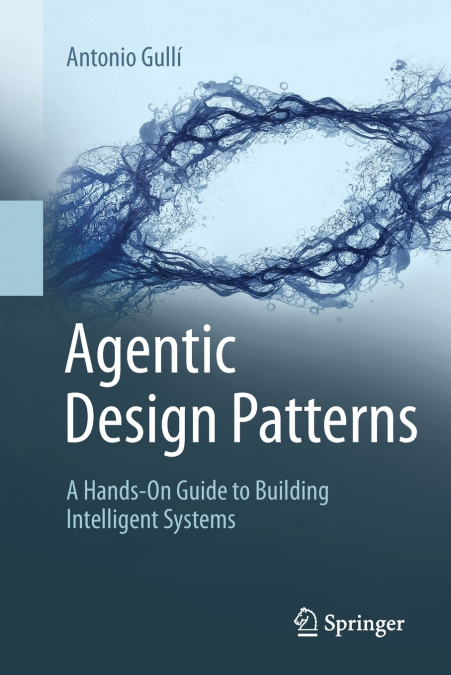 Agentic Design Patterns