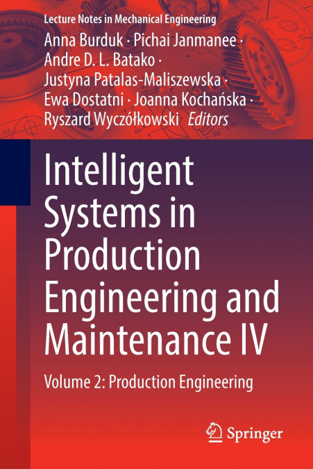 Intelligent Systems in Production Engineering and Maintenance IV