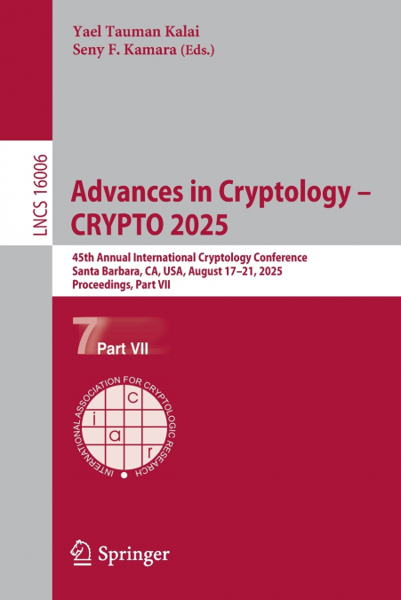 Advances in Cryptology - CRYPTO 2025
