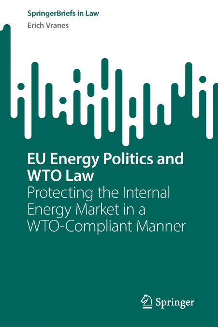 EU Energy Politics and WTO Law