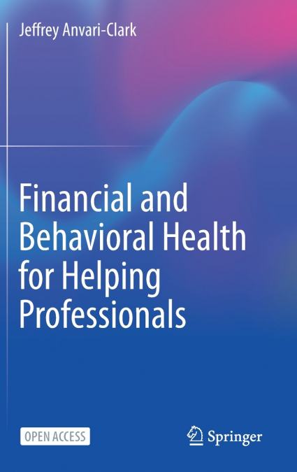 Financial and Behavioral Health for Helping Professionals