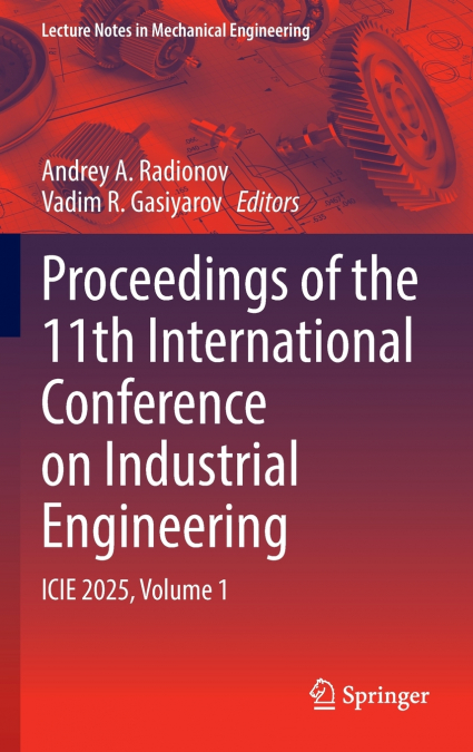 Proceedings of the 11th International Conference on Industrial Engineering