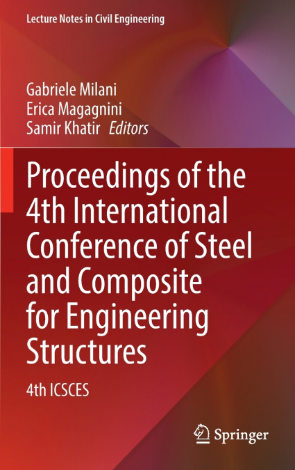Proceedings of the 4th International Conference of Steel and Composite for Engineering Structures